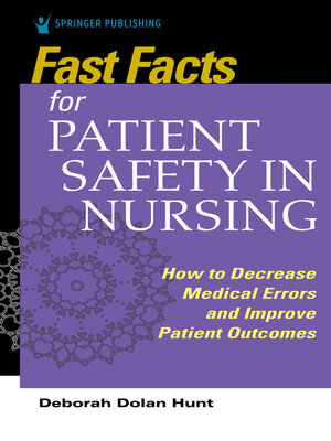 cover image of Fast Facts for Patient Safety in Nursing